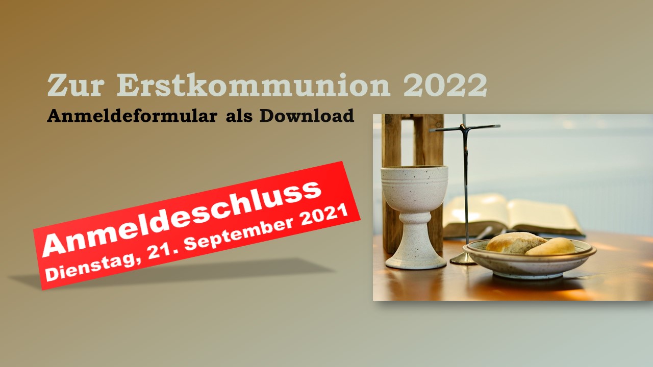 Erstkommunion 2022 Anmeldeschluss